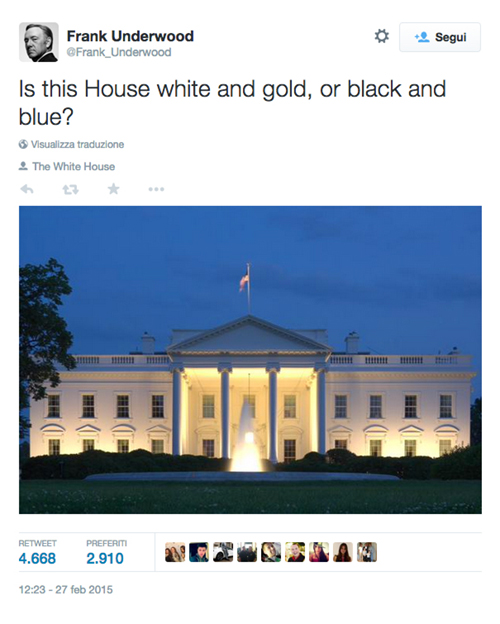 House of cards, #TheDress: i geni del marketing (e non solo) sempre sul pezzo, #thedress, brand #thedress, meme #thedress, white and gold, black and blue, #whiteandgold #blackandblue,